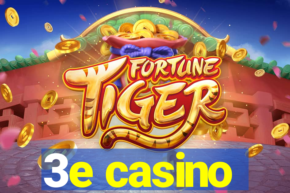 3e casino